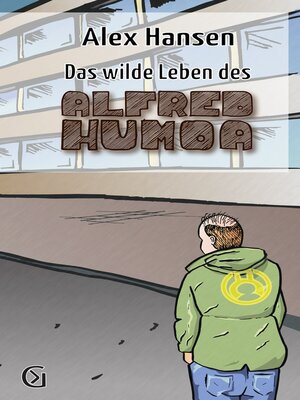 cover image of Das wilde Leben das Alfred Humoa